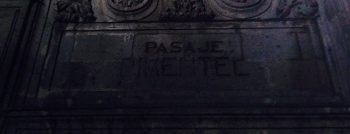Pasaje Pimentel is one of Luis'in Beğendiği Mekanlar.
