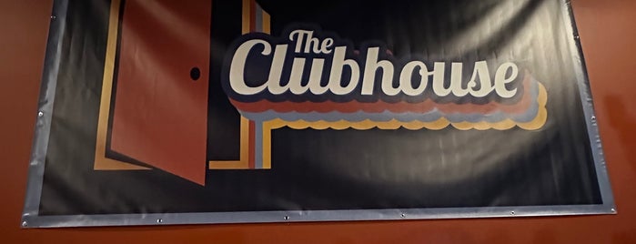 The Clubhouse is one of want to go.
