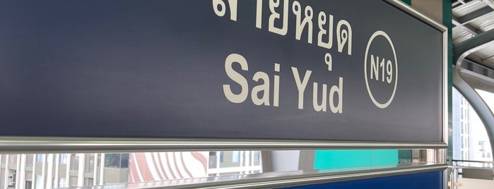 BTS Sai Yut (N19) is one of BTS - Light Green Line (Sukhumvit Line).
