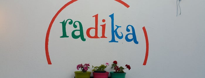 Radika is one of Tempat yang Disukai Ayşe.