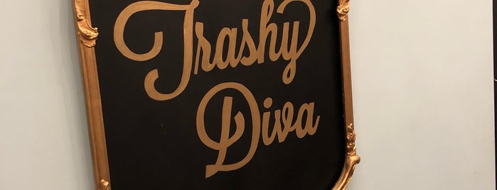 Trashy Diva is one of Brandi'nin Beğendiği Mekanlar.