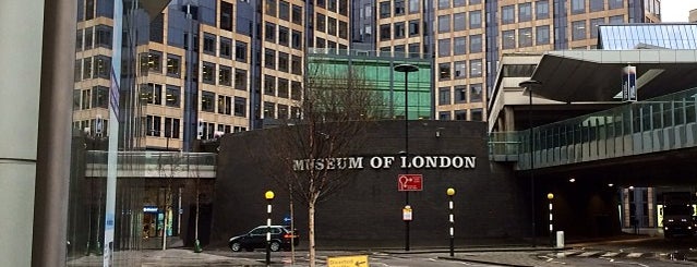 Museum of London is one of London Art/Film/Culture/Music (One).