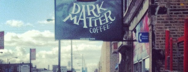 Dark Matter Coffee is one of Chicago Coffee & Tea.