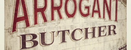 The Arrogant Butcher is one of Food Places!.