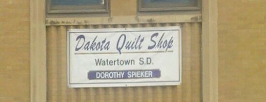 Dakota Quilt Shop is one of South Dakota Quilt Shops.