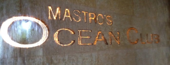 Mastro's Ocean Club is one of To Try.