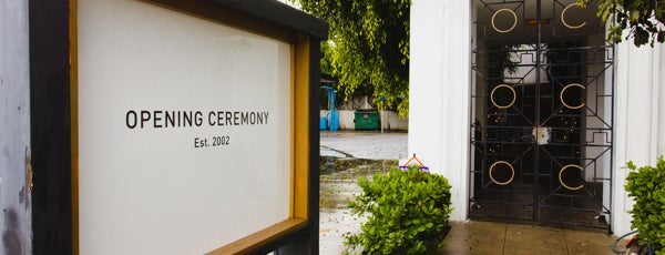 Opening Ceremony is one of l o s  a n g e l e s.