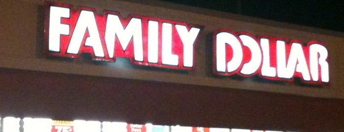 Family Dollar is one of my stores and places.