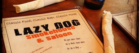 Lazy Dog Smokehouse & Saloon is one of places.