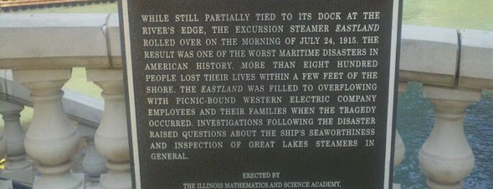 The Eastland Disaster Historic Site is one of Out of State To Do.