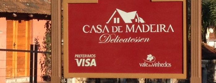 Casa de Madeira is one of Bento Gonçalves.