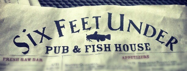 Six Feet Under Pub & Fish House is one of Restaurants.