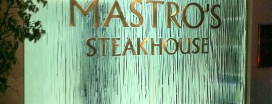 Mastro's Steakhouse is one of Place I want to try.