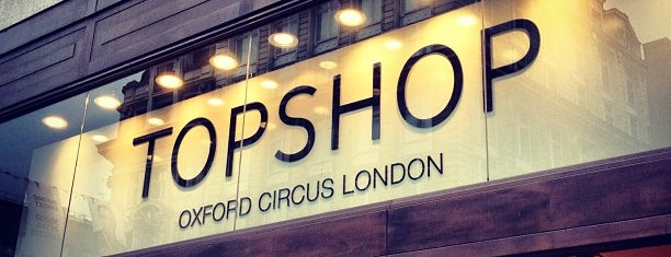 Topshop is one of Londen.
