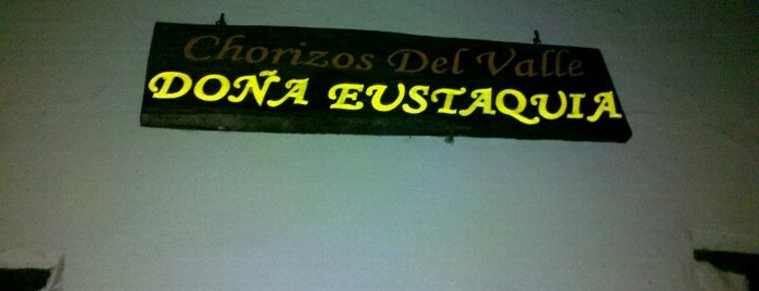 Doña Eustaquia Chorizos is one of Lugares favoritos de Mauricio.