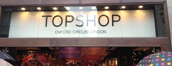 Topshop is one of To go in London.