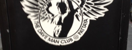 The Dave Man Club is one of Thailand.
