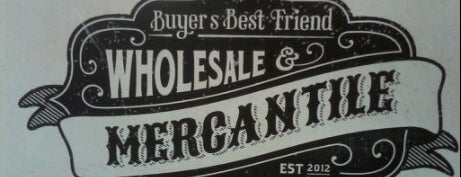 Buyer's Best Friend Wholesale Mercantile is one of SF.