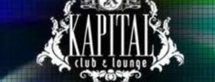 Kapital Club is one of Favorite Nightlife Spots.