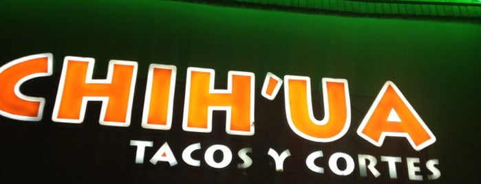 Chihua Tacos y cortes is one of Chihuahua.