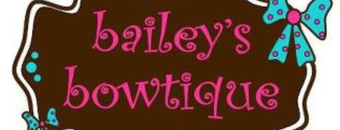 Bailey's Bowtique is one of Aimee'nin Beğendiği Mekanlar.