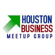 The Houston Business Meetup Group