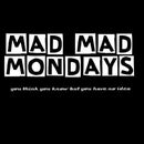 mad mad mondays