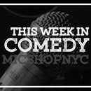 This Week in Comedy