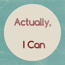 Actually I Can