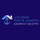 Anchor Your Assets Lease Guaranty