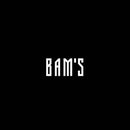 BAM&#39;S