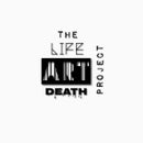 @SwYpPuH The life.art.death Project