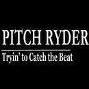 Pitch Ryder
