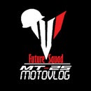Future Squad MotoVlog