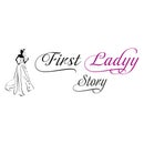 First Ladyy Story