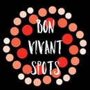 BON VIVANT SPOTS