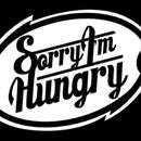 Sorry I&#39;m Hungry