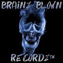 Brainz Blown Recordz™