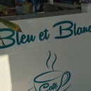 Bleu Et Blanc Cafe