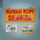Rumah Kopi Gembira Jakarta