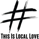 This Is Local Love