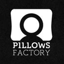Pillows Factory