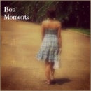 Bon Moments