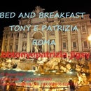 Bedandbreakfast Tony  e patrizia roma