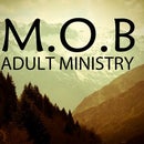 M.O.B Adult Ministry