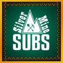 Silver Mine Subs