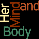 Her Mind &amp; Body