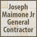 Joseph Maimone Jr. General Contractor
