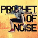 Prophet Of Noise