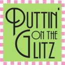 Puttin&#39; On The Glitz